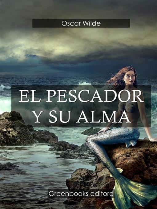 Title details for El pescador y su alma by Oscar Wilde - Wait list